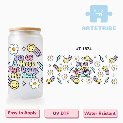 16oz uvdtf Bit Of A Mess But Doing My Best colorful rainbow smliely face daisy flower Macaron color Boho--#T-1874