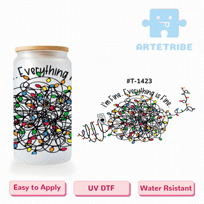 16oz uvdtf I'm Fine Everything is Fine a mess of colorful light string--#T-1423