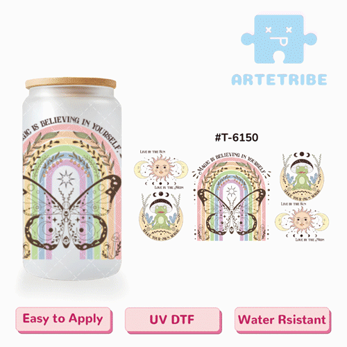16oz uvdtf MAGIC IS BELIEVING IN YOURSELF butterfly rainbow sun moon frog Boho--#T-6150
