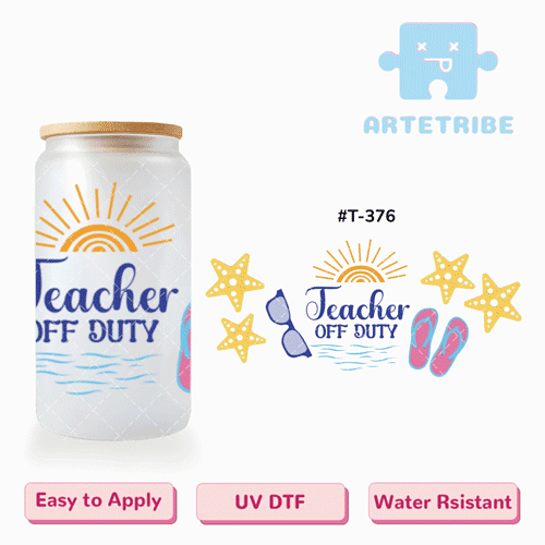 16oz uvdtf Teachers’ Day teacher off duty summer ocean beach yellow starfish pink flip flops sun glasses--#T-376