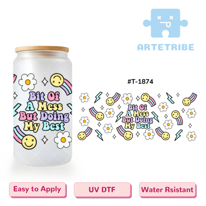 16oz uvdtf Bit Of A Mess But Doing My Best colorful rainbow smliely face daisy flower Macaron color Boho--#T-1874