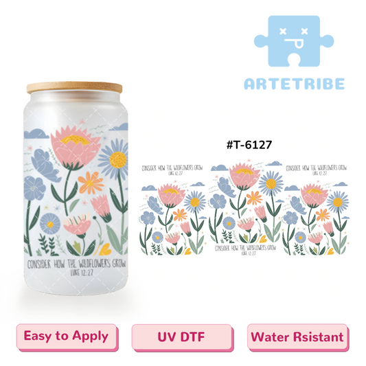 16oz uvdtf CONSIDER HOW THE WILDFLOWERS GROW Macaron color pink blue daisy Boho--#T-6127