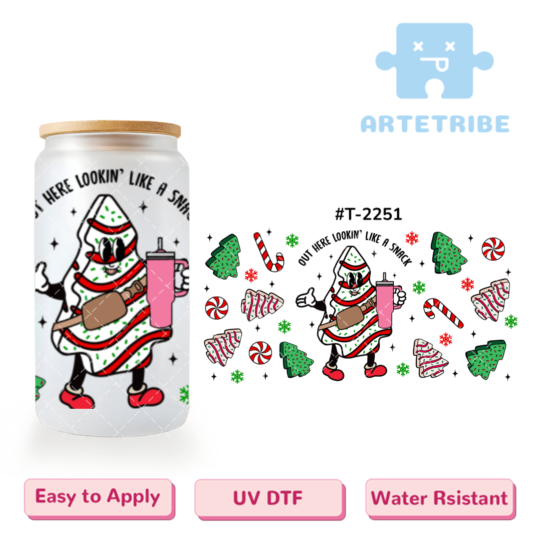 16oz uvdtf Christmas OUT HERE LOOKIN' LIKE A SNACK gingerbread pine candy cane--#T-2251