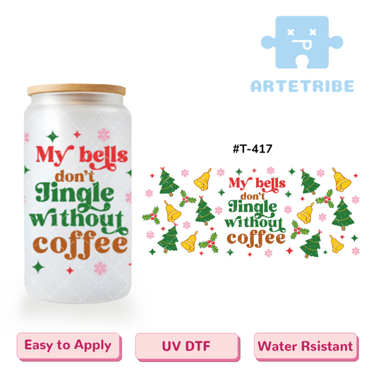 16oz uvdtf Christmas jingle bell coffee pine--#T-417