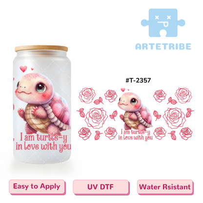 16oz uvdtf I am turtle-y in love with you Cute turtle rose pink tone--#T-2357