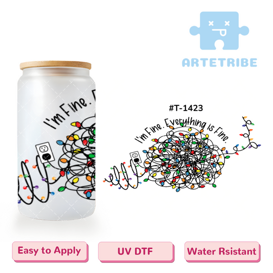 16oz uvdtf I'm Fine Everything is Fine a mess of colorful light string--#T-1423