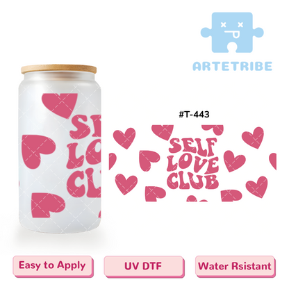 16oz uvdtf SELF LOVE CLUB pink heart--#T-443