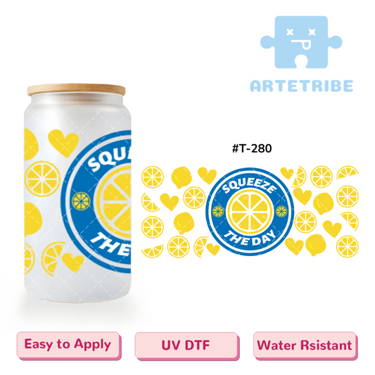 16oz uvdtf SQUEEZE THE DAY lemon slices blue yellow tone--#T-280