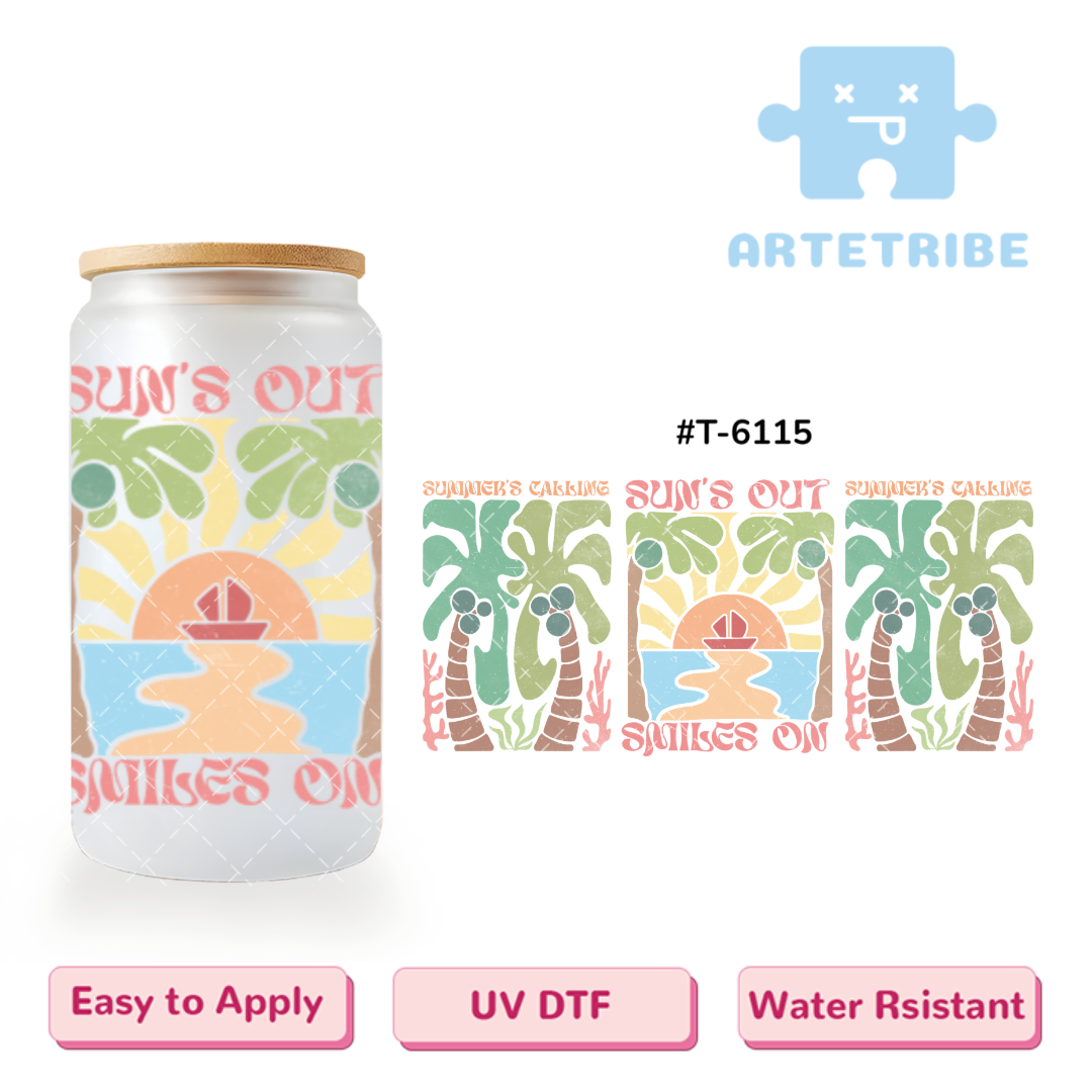 16oz uvdtf SUN'S OUT SMILES ON CALLING sunshine coconut tree Boho--#T-6115