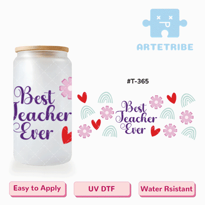 16oz uvdtf Teachers' Day Best Teacher Ever Macaron color purple pink blue red flower rainbow heart-#T-365