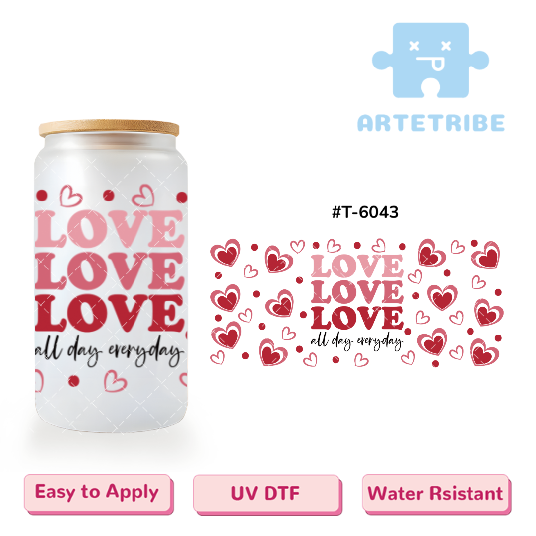 16oz uvdtf Valentine's Day LOVE all day everyday pink red gradient heart Boho--#T-6043