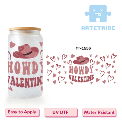 16oz uvdtf Valentine's Day howdy cowboy hat--#T-1556