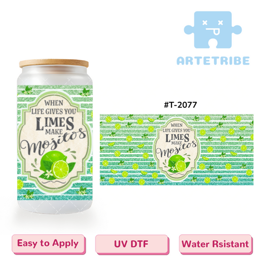 16oz uvdtf WHEN LIFE GIVES YOU LIMES MAKE mojitos limes slices blue green gradient Boho--#T-2077