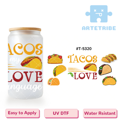 16oz uvdtf delicious tacos TACO LOVE--#T-5320