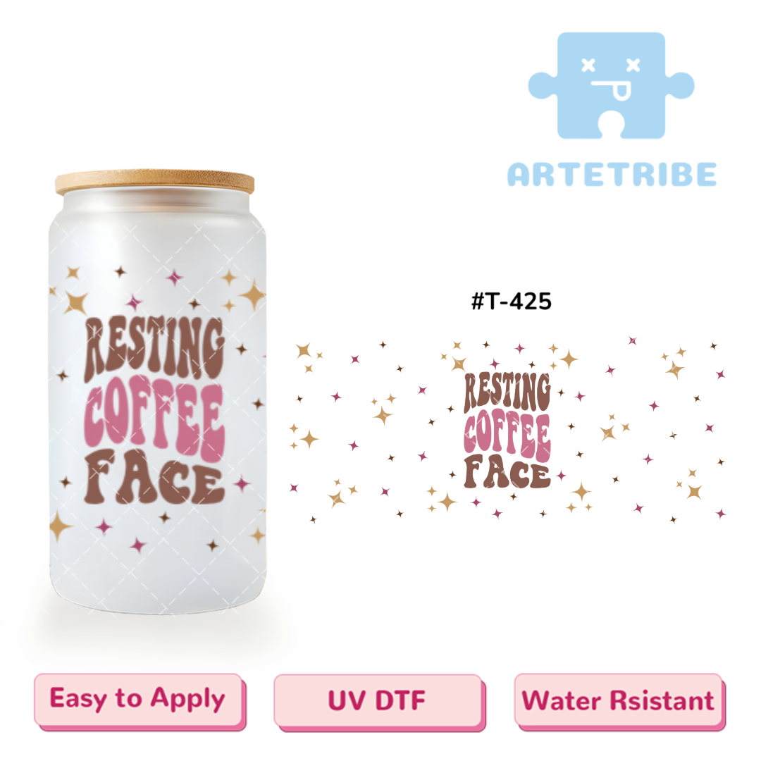 16oz uvdtf resting coffee face stars--#T-425